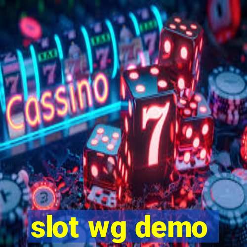 slot wg demo